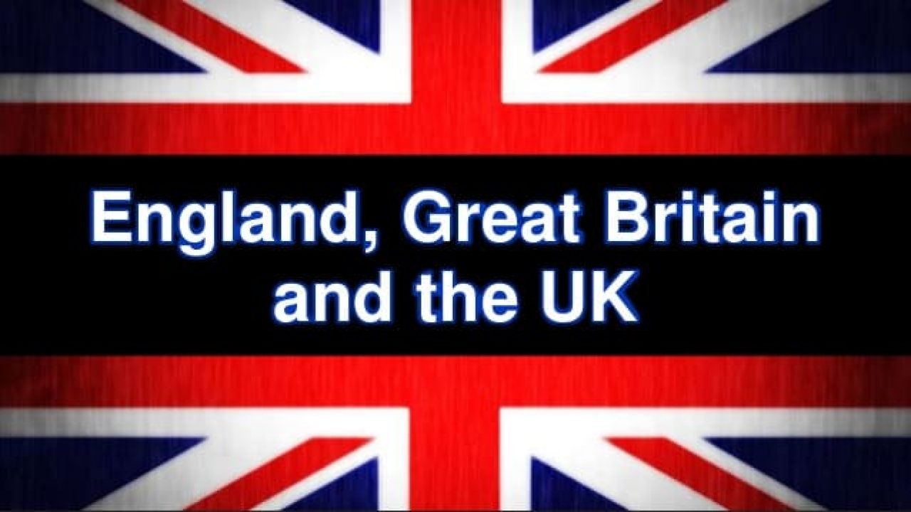 Britain and great britain difference. Uk and great Britain difference. England and great Britain difference.